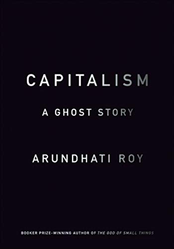 Capitalism: A Ghost Story Capitalism: A Ghost Story