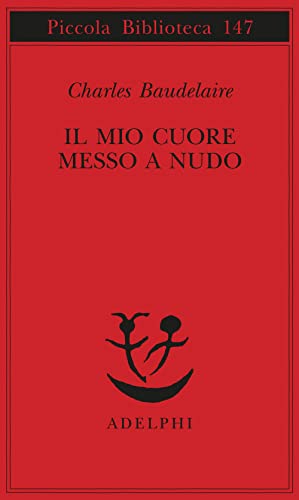 Il mio cuore messo a nudo-Razzi-Igiene-Titoli e spunti per somanzi e racconti