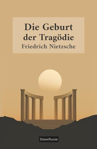 Die Geburt der Tragödie