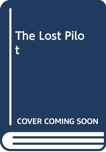 The Lost Pilot 0404538622 Book Cover