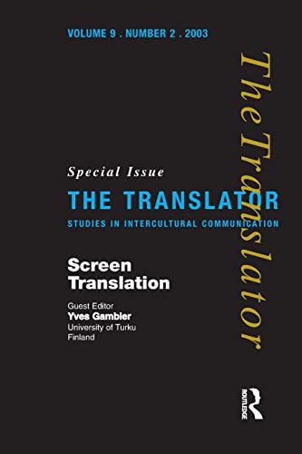 Screen Translation: Special Issue of The Translator (Volume 9/2, 2003) (Translator S)