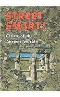 Preisvergleich Produktbild Street Smart!: Cities of the Ancient World (Buried Worlds)