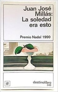 La Soledad Era Esto (Fiction, Poetry & Drama)