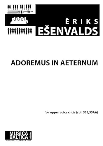 Adoremus in Aeternum for Ssaa Choir: Choral Octavo (Musica Baltica)