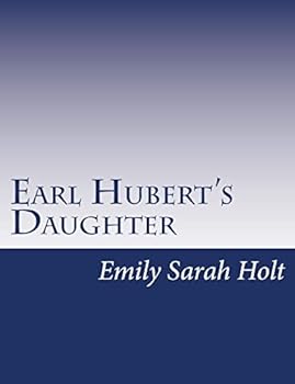 Paperback Earl Hubert's Daughter Book