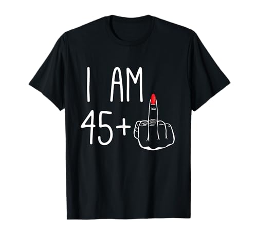 Divertente 46 ° compleanno donne 1979: I Am 45 Plus