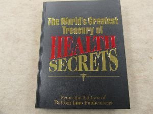 Hardcover The World's Greatest Treasury of Health Secrets Book