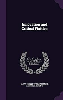 Hardcover Innovation and Critical Fixities Book