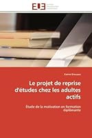Le Projet de Reprise D'A(c)Tudes Chez Les Adultes Actifs 6131598088 Book Cover