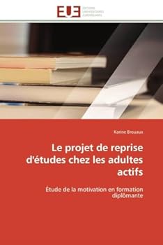 Le Projet de Reprise D'A(c)Tudes Chez Les Adultes Actifs
