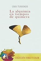 La alquimia en tiempos de quimera 841943910X Book Cover