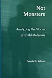 Not Monsters: Analyzing the Stories of Child Molesters