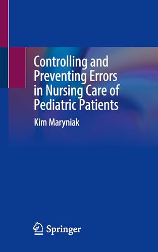 Controlling and Preventing Errors in Nursing Care of Pediatric Patients