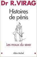 L'angoisse de l'homme avant l'érection : 13 récits sur les démêlés des hommes et de leur sexe 2226137556 Book Cover