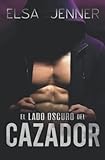 El lado oscuro del Cazador