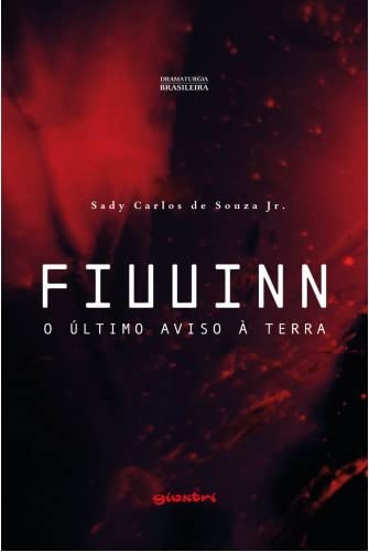 Fiuuinn: o último Aviso à Terra (Volume 1)