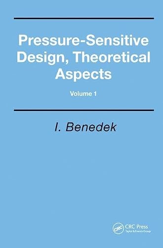 Pressure-Sensitive Design, Theoretical Aspects: 1 (Pressure-Sensitive Design (2 vols))