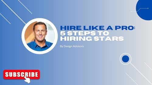 Couverture de Hire Like a Pro: 5 Steps to Attract Superstar Talent