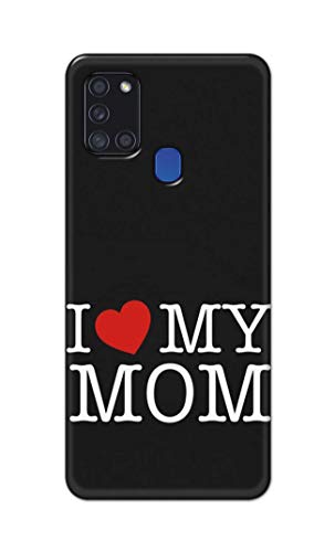 Image of PRINTFIDAA I Love My Mom Hard Back Cover for Samsung Galaxy A21S, SM-A217F / DS, SM-A217M / DS, SM-A217F / DSN Back Cover -(P6) KAT1006