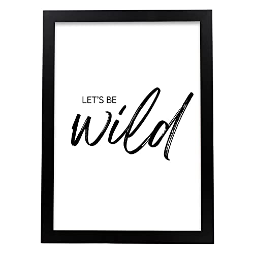 Nacnic Lamina artistica decorativa con ilustración de Lets be wild tamaño A3 estilo Mensaje inspiracional para decorar el hogar, salón, habitaciones, estudios...