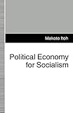 Political Economy for Socialism