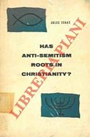 Has anti-Semitism roots in Christianity? B0006AXEQG Book Cover