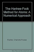 The Hartree-Fock Method for Atoms 047125990X Book Cover