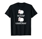 Lustiges Schaf Unschaf Spruch Wortwitz T-Shirt