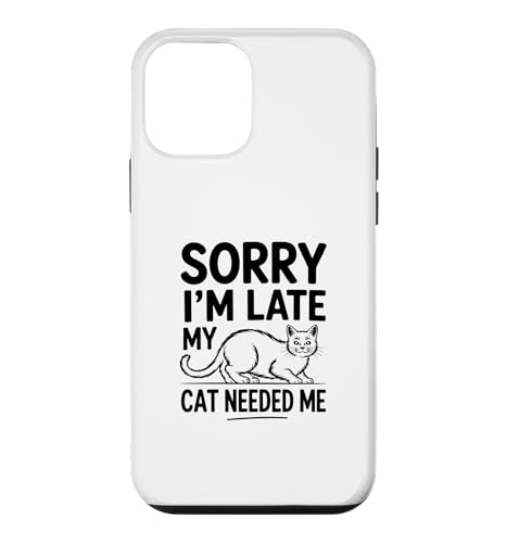 Sorry I'm Late My Cat Needed Me �X�}�z�P�[�X iPhone 12 mini �p