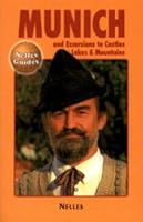 Munich and Excursions to Castles, Lakes and Mountain (Nelles Guide) 3886180395 Book Cover