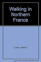 Walking in Northern France 0935161635 Book Cover