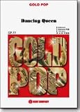 ダンシング・クイーン (arr.星出尚志)GOLD POP【ゴールド・ポップ】GP11 (吹奏楽譜ゴールドポップ GOLD POP)