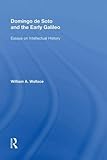  Domingo de Soto and the Early Galileo: Essays on Intellectual History (Routledge Revivals)