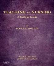 Teaching in Nursing: A Guide for Faculty (Billings, Teaching in Nursing: A Guide for Faculty) 4th (forth) edition