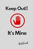 Photo Gallery retro notebook keep out!! it s mine: notebook with quote, blank lined 120 pages. Photo Gallery retro notebook keep out!! it s mine: notebook with quote, blank lined 120 pages.
