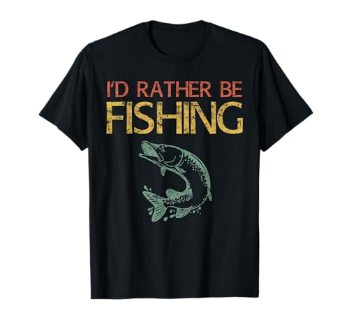 T-shirt « I'd Rather Be Fishing » T-Shirt