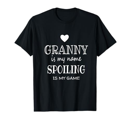 Funny Granny Gift for Grandma Granny Is My Name T-Shirt