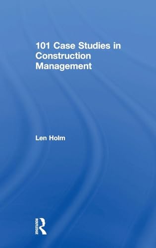 101 Case Studies in Construction Management view 2