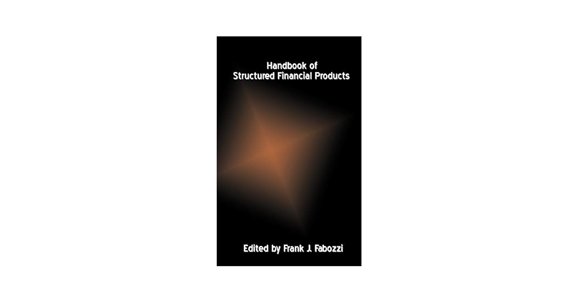 Amazon.com: Handbook of Structured Financial Products