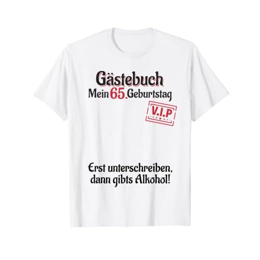 65 años VIP lista de invitados mujer hombre libro de visitas 65 cumpleaños Camiseta