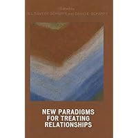 New Paradigms for Treating Relationships