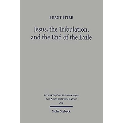 Jesus, the Tribulation, and the End of the Exile