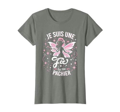 Je suis Une Fée La Fée Pachier Cadeau Femme Humour T-Shirt