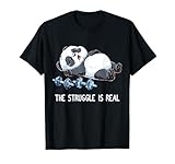Panda The Struggle Is Real Weightlifting Fitness Gym Funny T-Shirt