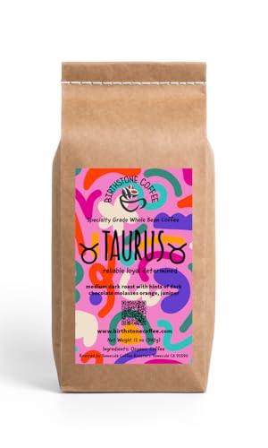 TAURUS Coffee/ Birthstone Coffee Birthday Collection/ WHOLE BEANS/ April 20-May 20. You're reliable, kind, and determined. You love to see things grow and survive. Specialty Grade. Single Origin from Indonesia. Notes of dark chocolate, orange, and molasses. 12oz.