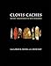 Clovis Caches: Recent Discoveries and New Research