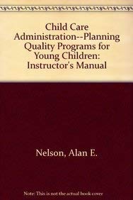 Child Care Administration--Planning Quality Pro... 159070228X Book Cover