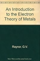 An Introduction to the Electron Theory of Metals (Iom Facsimile Reprints) 0901462373 Book Cover