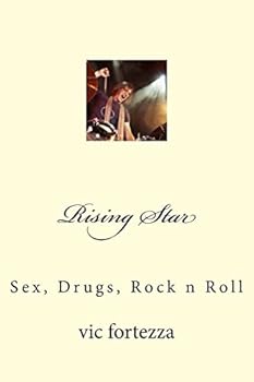 Paperback Rising Star: Sex, Drugs, Rock n Roll Book