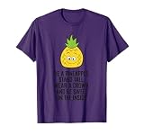 Pineapple Fruit Motivation Quote Girl Women Funny Pineapple T-Shirt